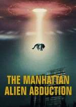 Watch The Manhattan Alien Abduction 123movies