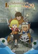 Watch An Adventurer\'s Daily Grind at Age 29 123movies