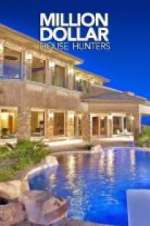 Watch Million Dollar House Hunters 123movies