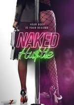 Watch Naked Hustle 123movies