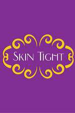 Watch Skin Tight 123movies