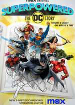 Watch Superpowered: The DC Story 123movies