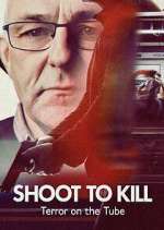 Watch Shoot to Kill: Terror on the Tube 123movies