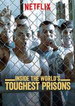 Watch Inside the World's Toughest Prisons 123movies