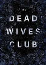 Watch The Dead Wives Club 123movies