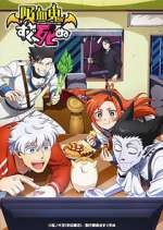 Watch KyÅ«ketsuki wa Sugu Shinu 123movies