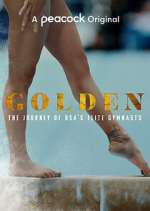 Watch Golden: The Journey of USA's Elite Gymnasts 123movies