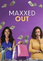 maxxed out tv poster