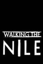 Watch Walking the Nile 123movies