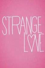 Watch Strange Love 123movies