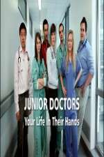 Watch Junior Doctors Your Life in Their Hands 123movies