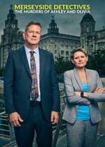 Watch Merseyside Detectives: The Murders of Ashley and Olivia 123movies