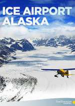 Watch Ice Airport Alaska 123movies