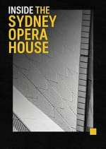 Watch Inside the Sydney Opera House 123movies