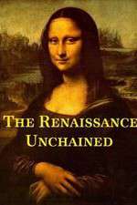 Watch The Renaissance Unchained 123movies