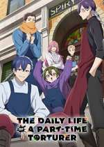 Watch The Daily Life of a Part-time Torturer 123movies