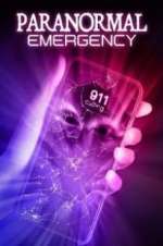 Watch Paranormal Emergency 123movies