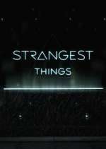 Watch Strangest Things 123movies