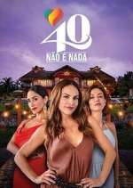 Watch 40 No Es Nada 123movies