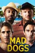 Watch Mad Dogs (US) 123movies