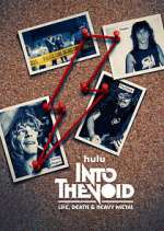 Watch Into The Void: Life, Death & Heavy Metal 123movies