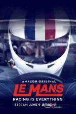 Watch Le Mans Racing Is Everything 123movies