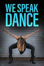 Watch We Speak Dance 123movies