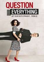 Watch Question Everything 123movies