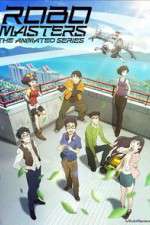 Watch RoboMasters the Animated Series 123movies