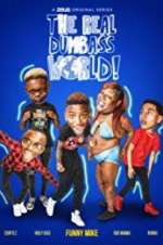 Watch The Real Dumbass World 123movies