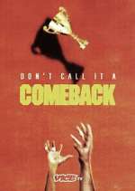Watch Don\'t Call It a Comeback 123movies