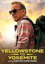 Watch Yellowstone to Yosemite with Kevin Costner 123movies